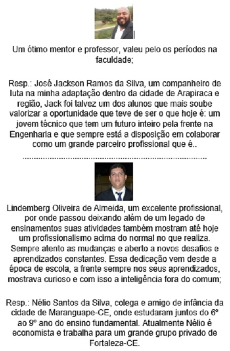 Testemunho ex colega e amigo N�lio e testemunho de ex aluno Eng Civil e colega Jack